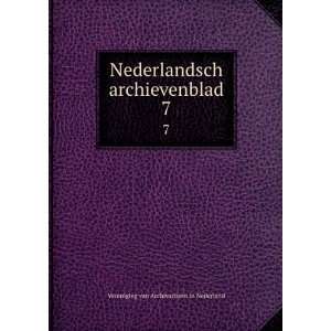   archievenblad. 7: Vereniging van Archivarissen in Nederland: Books