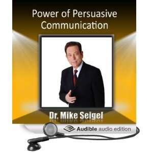 Power of Persuasive Communication [Unabridged] [Audible Audio Edition 