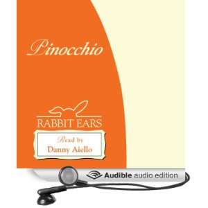  Pinocchio (Audible Audio Edition): Rabbit Ears, Danny 