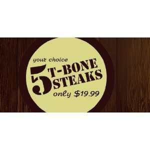  3x6 Vinyl Banner   T Bone Steak Deal 