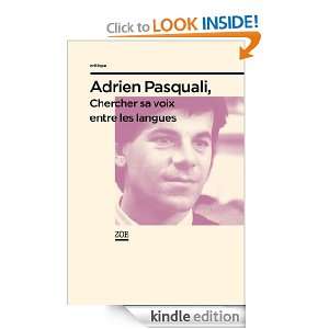 Adrien Pasquali, chercher sa voix entre les langues (Critique) (French 