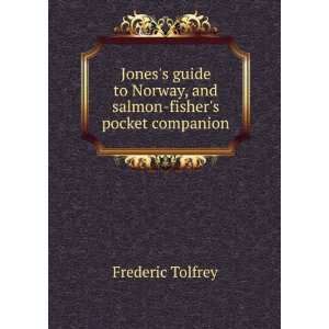  Joness guide to Norway, and salmon fishers pocket 
