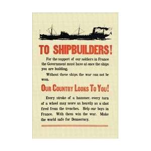   Shipbuilders! Our country looks to you! 20x30 poster: Home & Kitchen