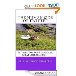 The Human Side of Twitter Neil Sandow  Kindle Store