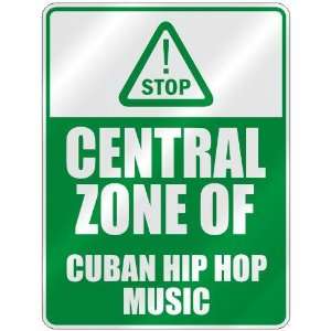  STOP  CENTRAL ZONE OF CUBAN HIP HOP  PARKING SIGN MUSIC 