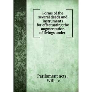   the augmentation of livings under .: Will. iv Parliament acts : Books