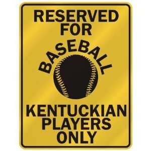   FOR  B ASEBALL KENTUCKIAN PLAYERS ONLY  PARKING SIGN STATE KENTUCKY