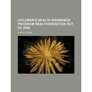  Childrens Health Insurance Program Reauthorization Act of 