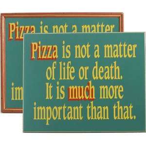  Life or Death pizza Routed 11x13 Davis & Small