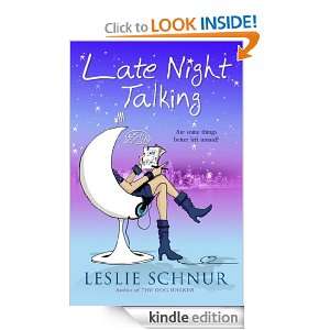 Late Night Talking Leslie Schnur  Kindle Store