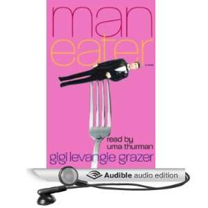  Maneater (Audible Audio Edition) Gigi Levangie Grazer 