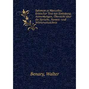   die SprÃ¼che, Namen  und WÃ¶rterverzeichnis: Walter Benary: Books
