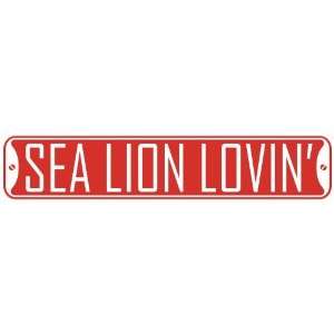   SEA LION LOVIN  STREET SIGN