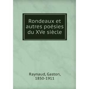  Rondeaux et autres poÃ©sies du XVe siÃ¨cle: Gaston 
