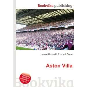 Aston Villa: Ronald Cohn Jesse Russell:  Books