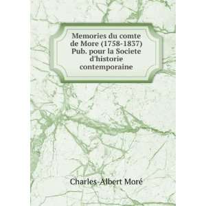  Memories du comte de More (1758 1837) Pub. pour la Societe 