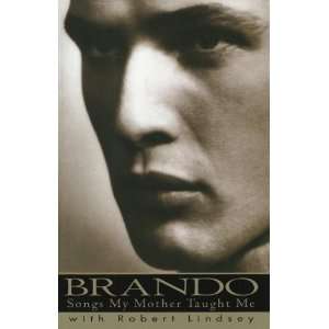   : Brando: Songs My Mother Taught Me (Hardcover): n/a  Author : Books