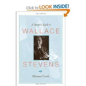   Readers Guide to Wallace Stevens [Paperback] Eleanor Cook Books