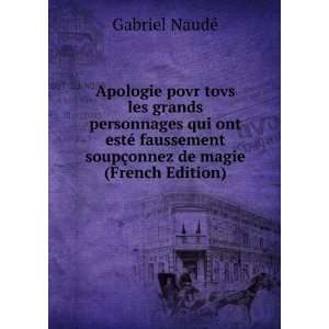   soupÃ§onnez de magie (French Edition): Gabriel NaudÃ©: Books