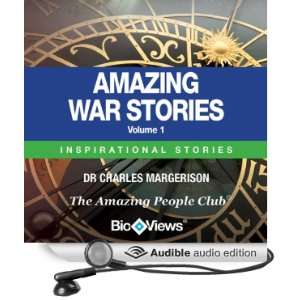  Amazing War Stories   Volume 1: Inspirational Stories 