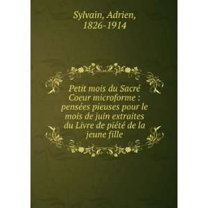  de piÃ©tÃ© de la jeune fille Adrien, 1826 1914 Sylvain Books