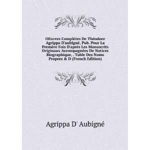   Des Noms Propres & D (French Edition) Agrippa D AubignÃ© Books