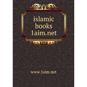 islamic books 1aim.net www.1aim.net Books