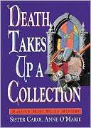 Death Takes Up a Collection Carol Anne OMarie
