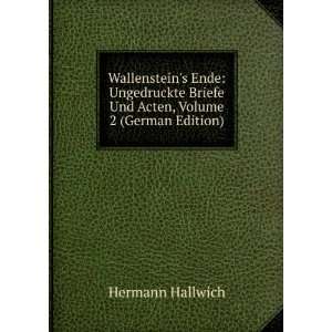   Briefe Und Acten, Volume 2 (German Edition) Hermann Hallwich Books