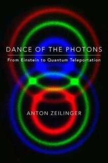 dance of the photons from anton zeilinger hardcover $ 17