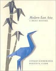 Modern East Asia A Brief History (with InfoTrac), (0618915028 