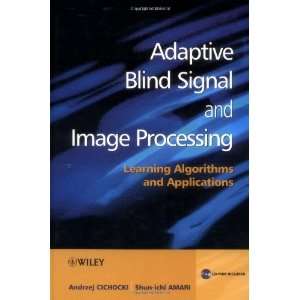   Blind Signal and Image Processing [Hardcover] Andrzej Cichocki Books