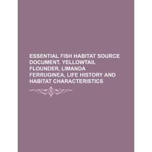 Essential fish habitat source document. Yellowtail flounder, Limanda 