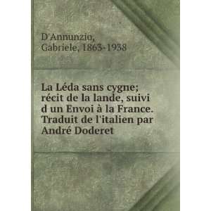   italien par AndrÃ© Doderet Gabriele, 1863 1938 DAnnunzio Books