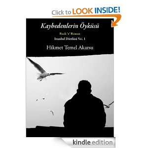 Kaybedenlerin Oykusu (Istanbul Dortlusu) (Turkish Edition) Hikmet 