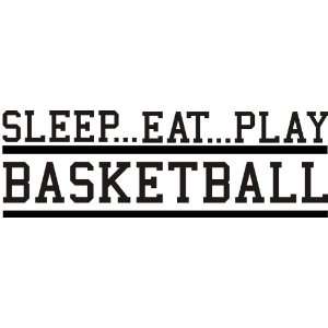  Sleep Eat Play Basketball Vinyl Art: Home & Kitchen