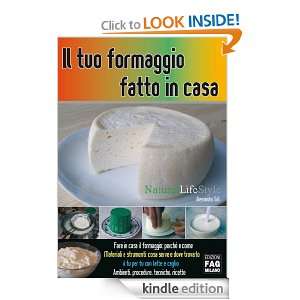 Il tuo formaggio fatto in casa (Natural LifeStyle) (Italian Edition 
