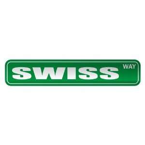   SWISS WAY  STREET SIGN COUNTRY SWITZERLAND: Home 