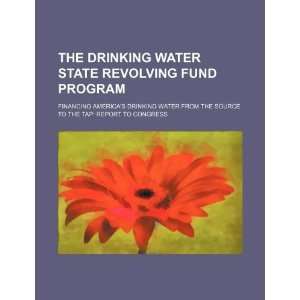   water from the source to the tap report to Congress (9781234289768