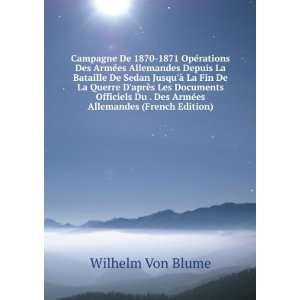   Des ArmÃ©es Allemandes (French Edition) Wilhelm Von Blume Books