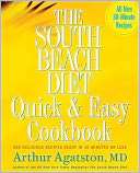 The South Beach Diet Quick and Easy Cookbook 200 Delicious Recipes 