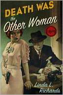 Death Was the Other Woman A Linda L. Richards