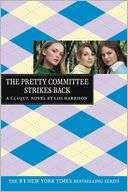 The Pretty Committee Strikes Back (Clique Series #5)