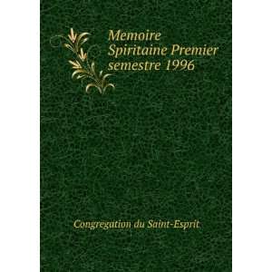  Memoire Spiritaine Premier semestre 1996 Congregation du 