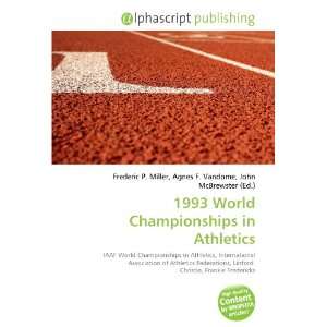  1993 World Championships in Athletics (9786132886071 