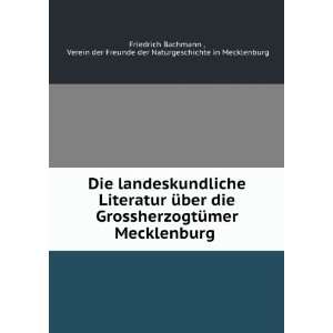   Freunde der Naturgeschichte in Mecklenburg Friedrich Bachmann  Books