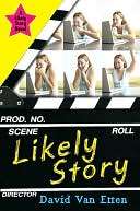   Likely Story (Likely Story Series #1) by David Van 