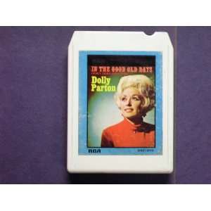  DOLLY PARTON   IN THE GOOD OLD DAYS   8 TRACK TAPE 