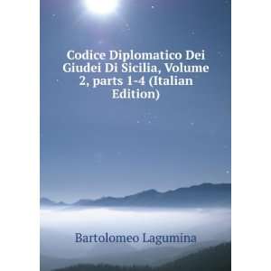   Volume 2,Â parts 1 4 (Italian Edition): Bartolomeo Lagumina: Books