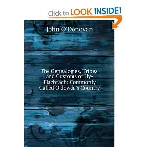  Hy Fiachrach: Commonly Called Odowdas Country: John ODonovan: Books
